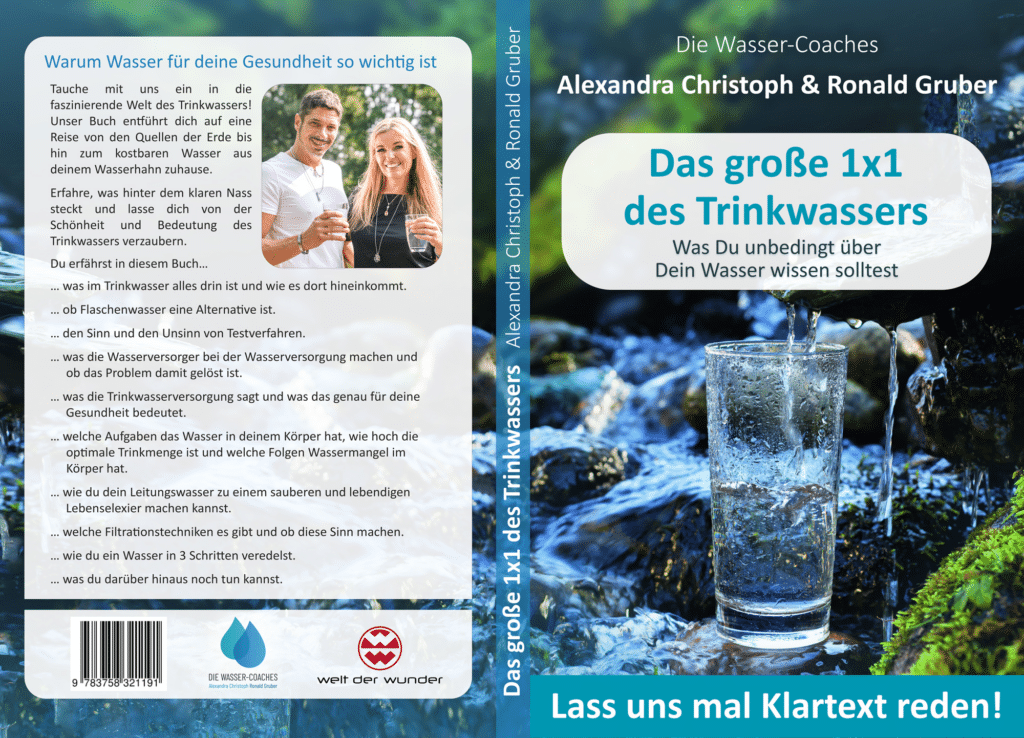 Wasserfilter für Trinkwasser Buch Alexandra Christoph & Ronald Gruber Die Wasser-Coaches Amazon Books on Demand Das große 1x1 des Trinkwassers ISBN Welt der Wunder Buch kaufen